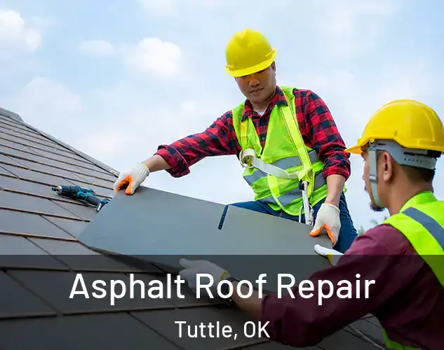  Asphalt Roof Repair Tuttle, OK