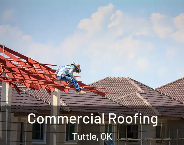  Commercial Roofing Tuttle, OK