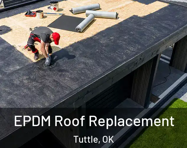  EPDM Roof Replacement Tuttle, OK