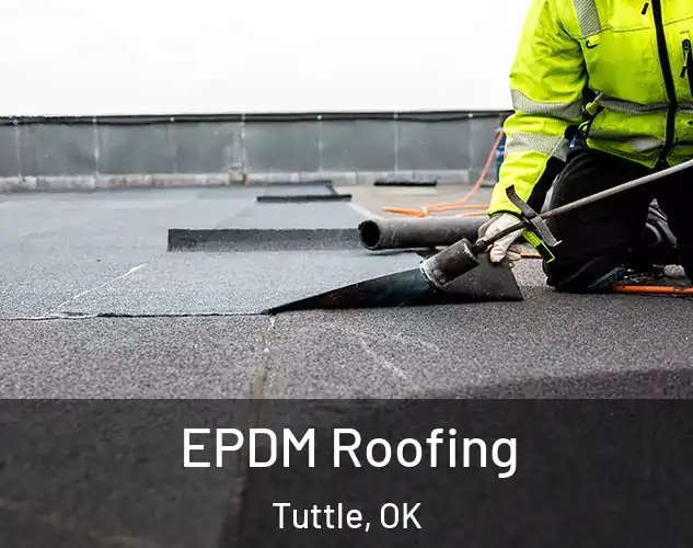  EPDM Roofing Tuttle, OK