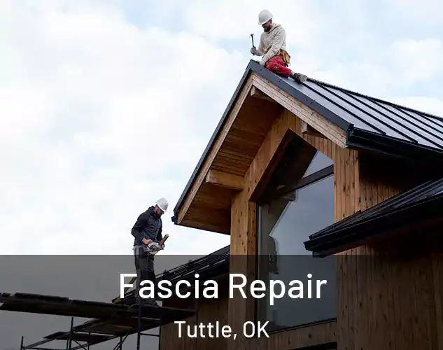  Fascia Repair Tuttle, OK