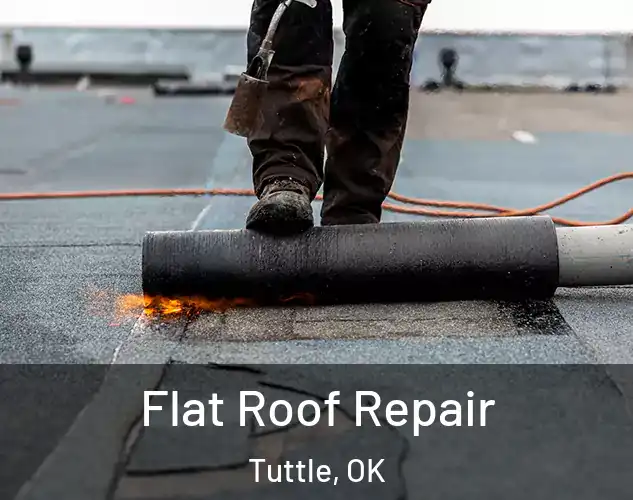  Flat Roof Repair Tuttle, OK