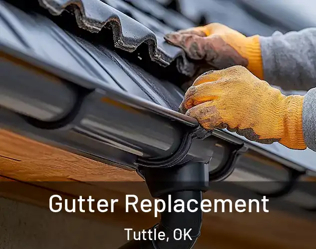  Gutter Replacement Tuttle, OK