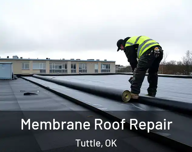  Membrane Roof Repair Tuttle, OK