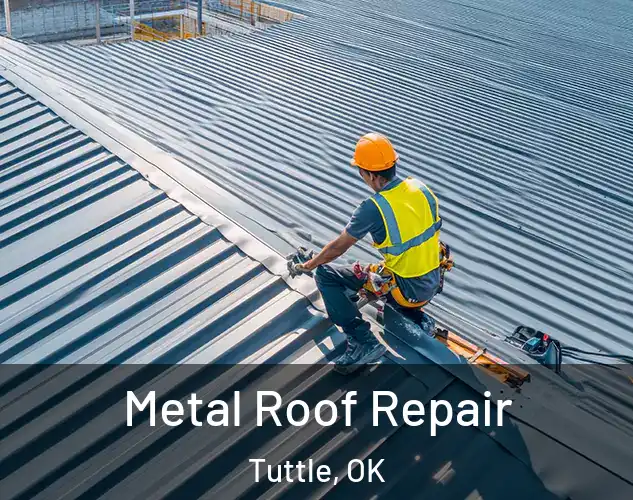  Metal Roof Repair Tuttle, OK
