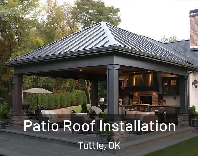  Patio Roof Installation Tuttle, OK