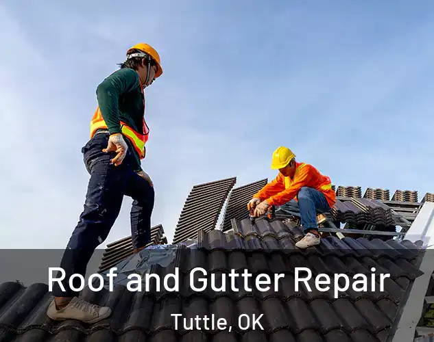  Roof and Gutter Repair Tuttle, OK