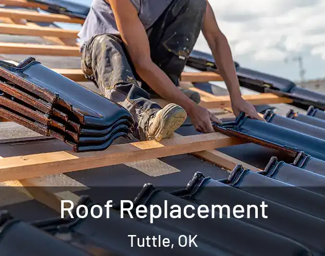  Roof Replacement Tuttle, OK