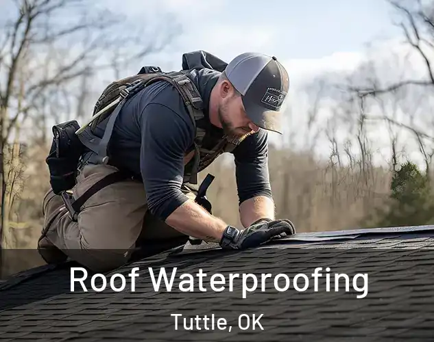 Roof Waterproofing Tuttle, OK