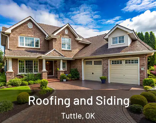  Roofing and Siding Tuttle, OK