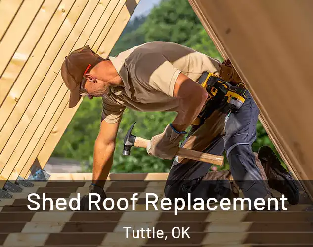  Shed Roof Replacement Tuttle, OK