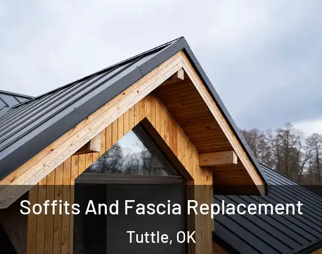  Soffits And Fascia Replacement Tuttle, OK