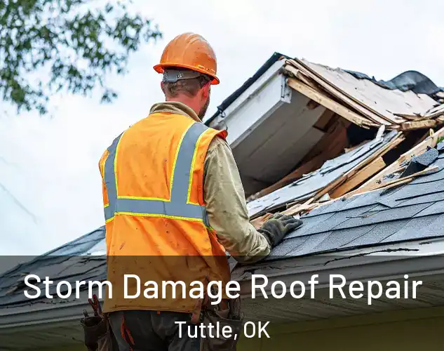  Storm Damage Roof Repair Tuttle, OK