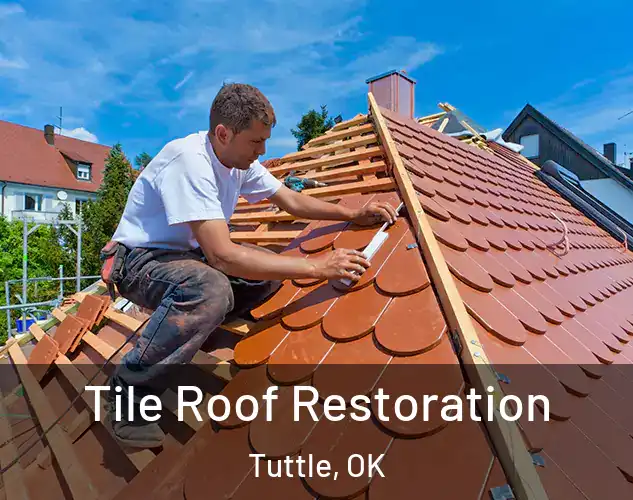  Tile Roof Restoration Tuttle, OK